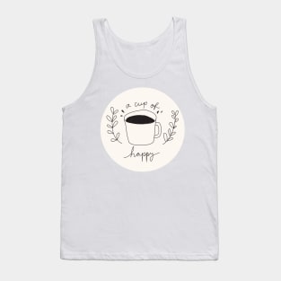 A Cup Of Happy Tank Top